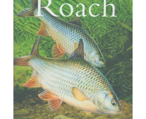 The Complete Book of the Roach by Dr Mark Everard 2006 First Edition Hardback Book published by The Medlar Press Ltd some age