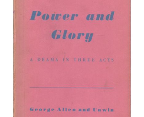 Power and Glory A Drama in Three Acts by Karel Capek 1938 First Edition Hardback Book published by George Allen and Unwin Ltd