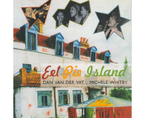 Eel Pie Island by Dan Van Der Vat and Michele Whitby 2009 First Edition Hardback Book published by Frances Lincoln Ltd some a