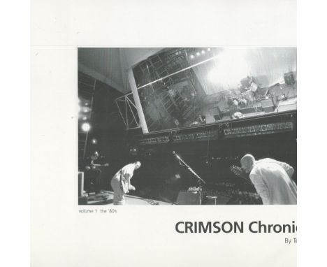 Crimson Chronicles by Tony Levin 2004 First Edition Softback Book published by Papa Bear Records some ageing good condition. 