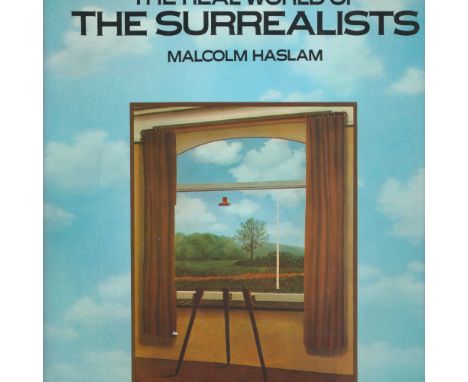 The Real World of Surrealists by Malcolm Haslam 1978 First edition Hardback Book published by Gallery Press (W H Smith Publis