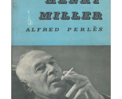 My Friend Henry Miller by Alfred Perles 1955 First Edition Hardback Book published by Neville Spearman Ltd some ageing good c