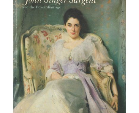 John Singer Sargent and The Edwardian Age by James Lomax and Richard Ormond 1979 First Edition Softback Book published by Lee