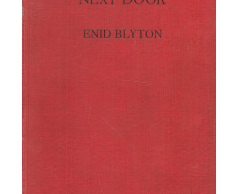 The Boy Next Door by Enid Blyton 1944 First Edition Hardback Book published by George Newnes Ltd some ageing good condition. 