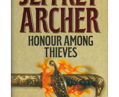 Jeffrey Archer Signed Book Honour Among Thieves 1993 First Edition Hardback Book Signed by Jeffrey Archer on the Title page p