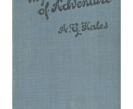 My Life Of Adventure by A G Hales 1918 First Edition Hardback Book published by Hodder and Stoughton some ageing good conditi