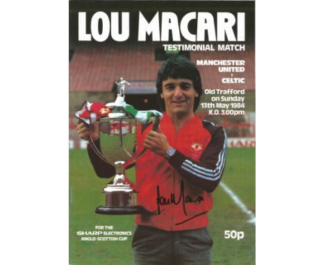 Football Signed Lou Macari Testimonial Programme, Manchester United V Celtic 1984, Superbly Signed To The Front Cover By Maca