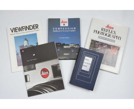 A Selection of Leica Related Books,including The Leica Way (Matheson, ninth edition, 1969), the Leica R Compendium (Eastland,