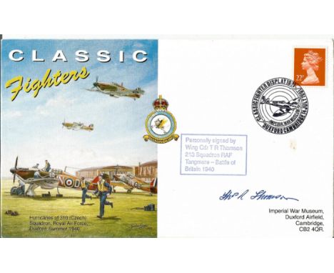 Wing Commander T R Thompson 213 Squadron signed FDC Classic Fighters PM Imperial War Museum Duxford Cambridge 14th July 1991.