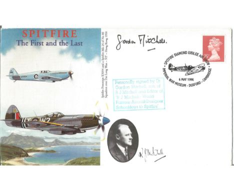 Spitfire The First and the Last FDC signed by Dr Gordon Mitchell son of R J Mitchell world famous aircraft designer schoolday
