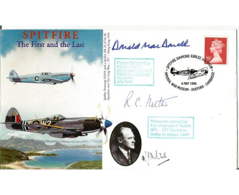 Spitfire The First and the Last FDC signed by Air Commodore A. R Donald MacDonnell CB DFC and F/LT Reginald C Nutter DFC 257 