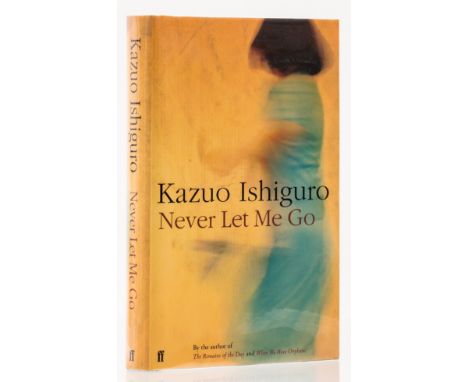 Ishiguro (Kazuo) Never Let Me Go, first edition, signed by the author on title, original boards, dust-jacket, a fine copy, 8v