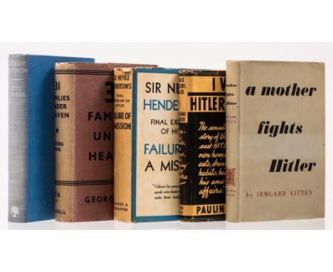 Litten (Irmgard) A Mother Fights Hitler, light browning to endpapers, light toning to jacket, 1940 § Kohler (Pauline) I Was H