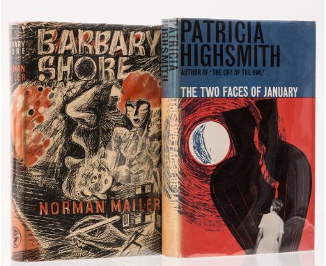 NO RESERVE Highsmith (Patricia) The Two Faces of January, jacket spine faded, 1964 § Mailer (Norman) Barbary Shore, 1952, fir