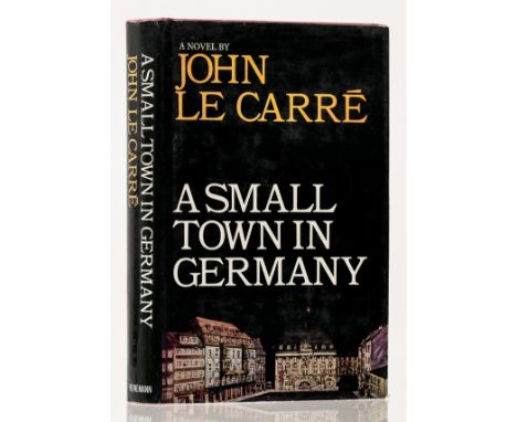 Le Carré (John) A Small Town in Germany, first edition, signed by the author on title, original boards, slight bumping to spi