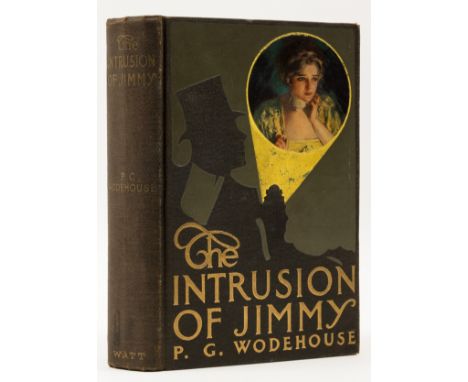 Wodehouse (P.G.) The Intrusion of Jimmy, first edition, colour frontispiece, tissue-guard, original pictorial cloth, light br