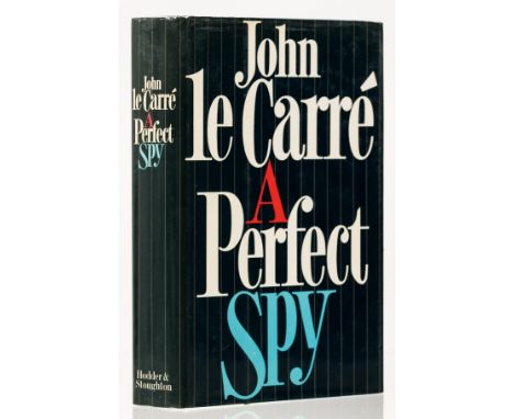 Le Carré (John) A Perfect Spy, first edition, signed by the author on title, original cloth-backed boards, dust-jacket, light