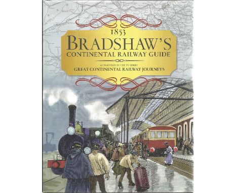 Bradshaw's Continental Railway Guide First Edition Hardback Book By Harper Collins 2016 As Featured In The Television Series 