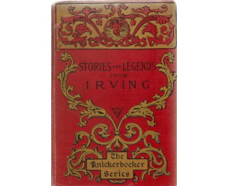 Stories and Legends from Washington Irving Hardback Book 1896 published by G P Putnam's Sons (The Knickerbocker Series) some 