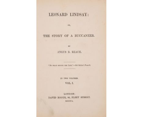 NO RESERVE Pirates.- Reach (Angus B.) Leonard Lindsay: Or, The Story of a Buccaneer, 2 vol., first edition, vol. 1 with ink o