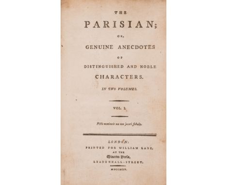 NO RESERVE [Charlton (Mary)] The Parisian; or, Genuine Anecdotes of Distinguished and Noble Characters, 2 vol., first edition