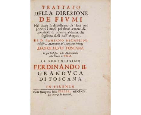Michelini (Famiano) Trattato della Direzione de'Fiumi..., first edition, half-title, title in red &amp; black, woodcut initia