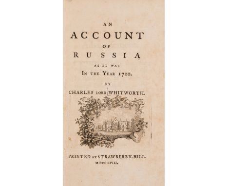 Russia.- Whitworth (Charles, Lord) An Account of Russia as it was In the Year 1710, first edition, [one of 700 copies], vigne