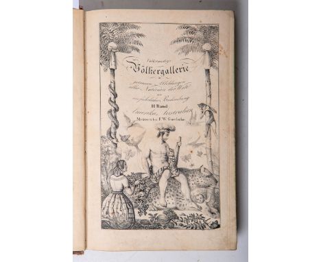 "Vollständige Völkergallerie in getreuen Abbildungen aller Nationen der Welt", 2. Band, m.handkolorierten Lithographien u. Be