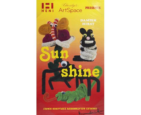 DAMIEN HIRST,HENI AND CLARIDGE'S 'SUNSHINE' EXHIBITION POSTER,99cm x 58cm,SignedDamien Hirst is an English artist, entreprene