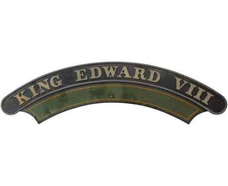 Nameplate KING EDWARD VIII ex Great Western Railway Collet King Class 4-6-0 built at Swindon in 1930 as order number 267 and 