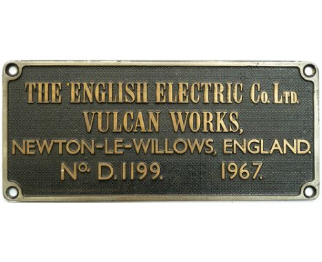 Worksplate THE ENGLISH ELECTRIC CO LTD VULCAN WORKS NEWTON-LE-WILLOWS ENGLAND No D.1199 1967 ex 0-6-0 diesel hydraulic used a