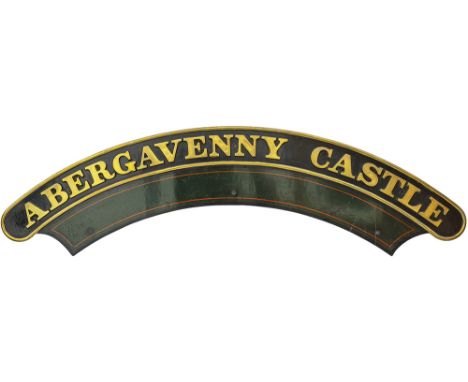 Nameplate ABERGAVENNY CASTLE ex GWR Collett Castle Class 4-6-0 built at Swindon in 1932 as order number 280 and numbered 5013