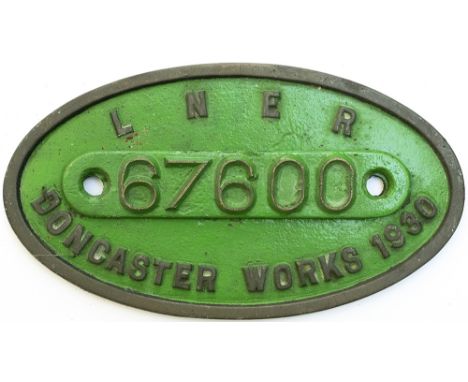 Worksplate LNER DONCASTER WORKS 1930 67600 ex LNER V1/V3 2-6-2T LNER 2900, 7600. Built at Doncaster in 1930 as the first of t