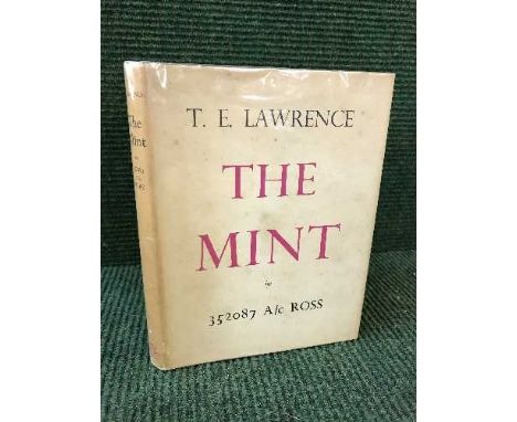 352087 A/c Ross : T.E. Lawrence The Mint, a day-book of the R.A.F. Depot between August and December 1922, First UK trade edi