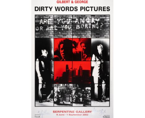 Gilbert &amp; George (b.1943 and 1942)Dirty Words Pictures Exhibition PosterOffset lithograph printed in colours, 2002, signe