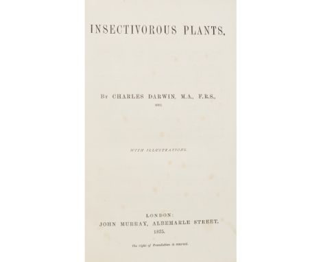 Darwin, CharlesInsectivorous Plants. London: John Murray, 1875. First edition, 8vo, later half calf gilt, endpapes renewed, l