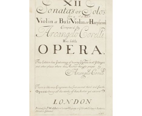 Corelli, ArchangeloXII Sonata's or Solo's [sic.] for a Violin a Bass Violin or Harpsichord. London: J. Walsh, [n.d., c.1715?]