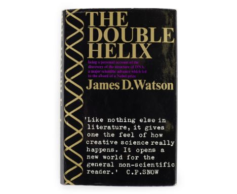 Watson, James D.The Double Helix. London: Weidenfeld and Nicolson, 1968. First edition, signed by Watson to title page (unusu