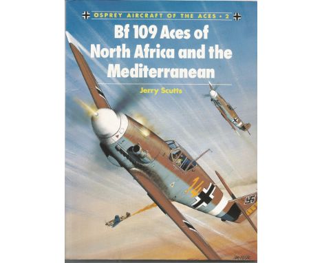 WW2 Luftwaffe ace signed Bf109 Aces of North Africa &amp; Mediterranean. book by Scutts, J1995 Signed by Luftwaffe ace K Ramm