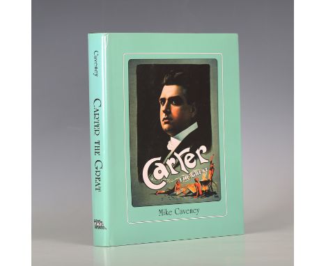 CONJURING. - Mike CAVENEY. Carter the Great. Pasadena: Mike Caveney's Magic Words, 1995. Limited edition, this being number 2