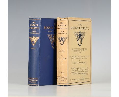 TROUBRIDGE, Laura. The Book of Etiquette. [London:] Associated Book-Buyers' Company, 1926. 2 vols., 8vo (187 x 118mm.) (Tonin