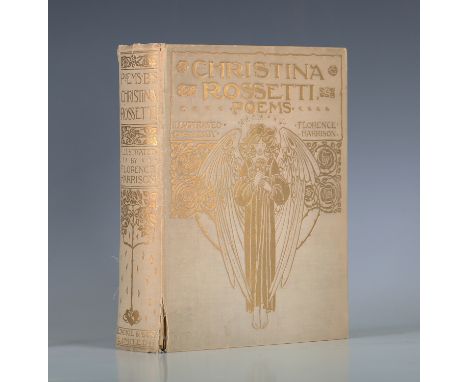 ROSSETTI, Christina. - Florence HARRISON (illustrator). Poems. London: Blackie and Son., [1910.] 4to (258 x 195mm.) Introduct