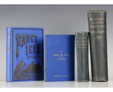 FOOD &amp; DRINK. - Mrs. A.B. MARSHALL. Fancy Ices. London: Marshall's School of Cookery, [1894.] First edition, second state