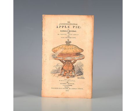 [CRUIKSHANK, George.] The Constitutional Apple Pie: or, Rythmical Red-Book. By Master Jacky Jingle. London: T. Hughes, 1820. 