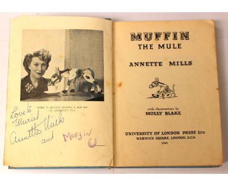 Annette Mills, "Muffin the Mule", 1949 first edition, signed by the author and Muffin, lacking dust jacket