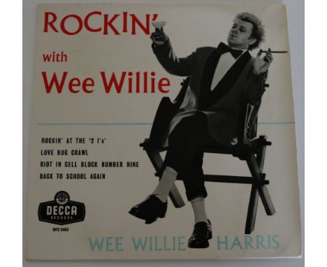 WET WILLIE HARRIS - ROCKIN' WITH WEE WILLIE - An outstanding copy of this rare EP on Decca (tri-centre DFE 6465); without him