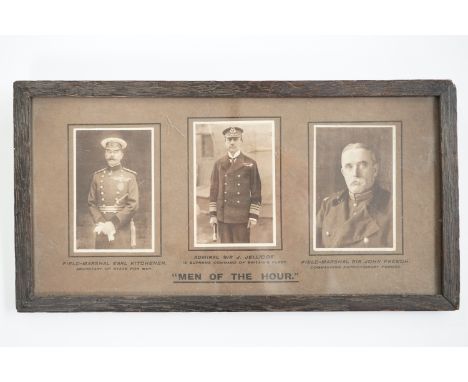 A Great War framed group of three printed photographic portraits entitled "Men of the Hour" and depicting Earl Kitchener, Adm