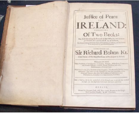 Sir Richard Button Kt, A Justice of Peace for Ireland consisting of two books, Benjamin Tooke, Dublin 1683 folio, full leathe