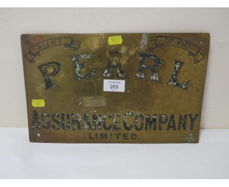 A VINTAGE BRASS PLAQUE 'AGENT FOR PEARL ASSURANCE CO. LTD'