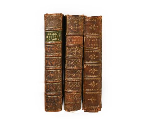 Drake (Francis)Eboracum: or the History and Antiquities of the City of York ...., Printed by William Bowyer for the author, 1